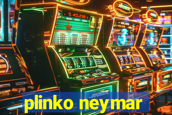 plinko neymar